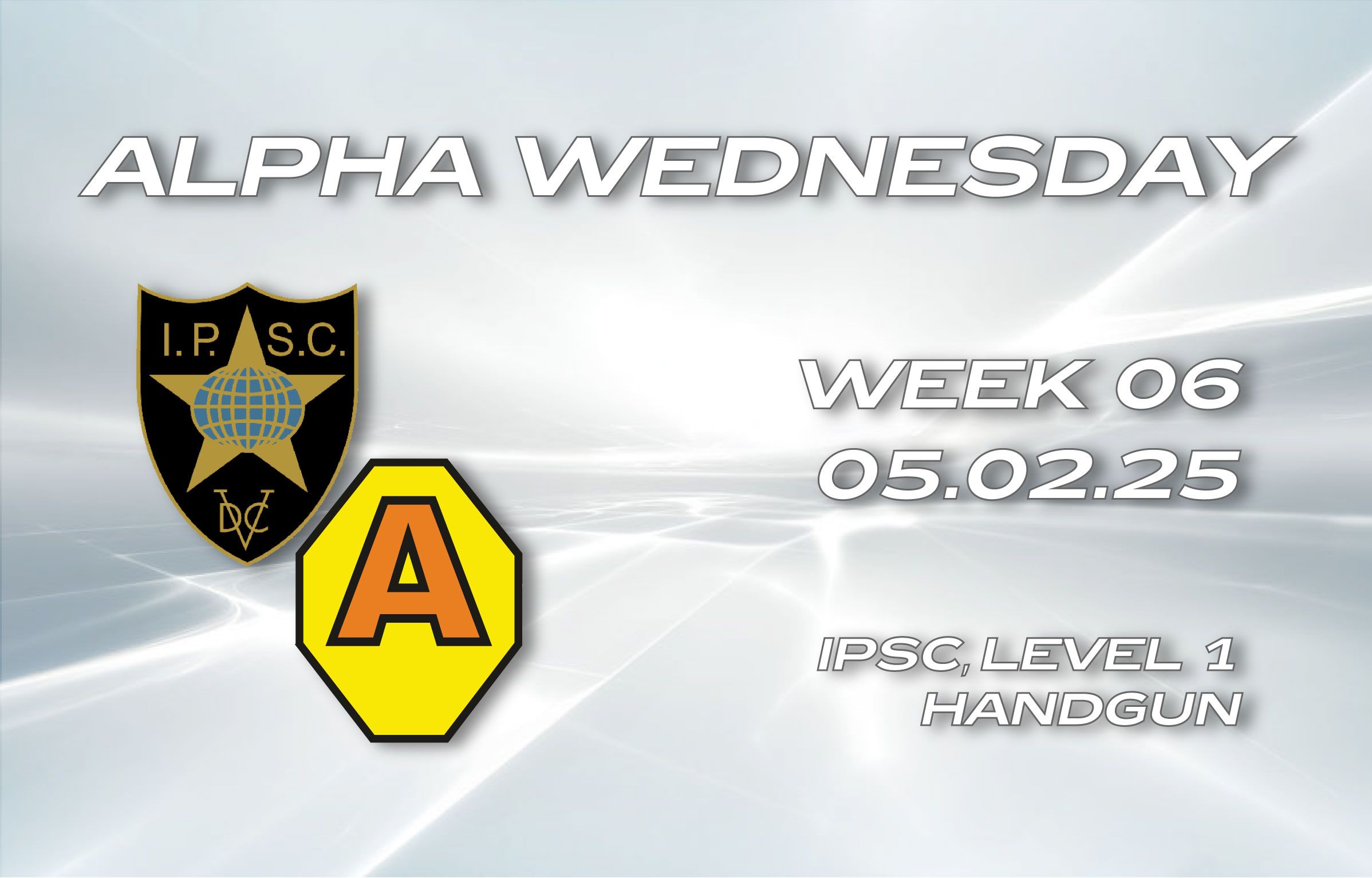 2025.02.05 – ALPHA WEDNESDAYS W06 – HANDGUN + PCC – LEVEL I